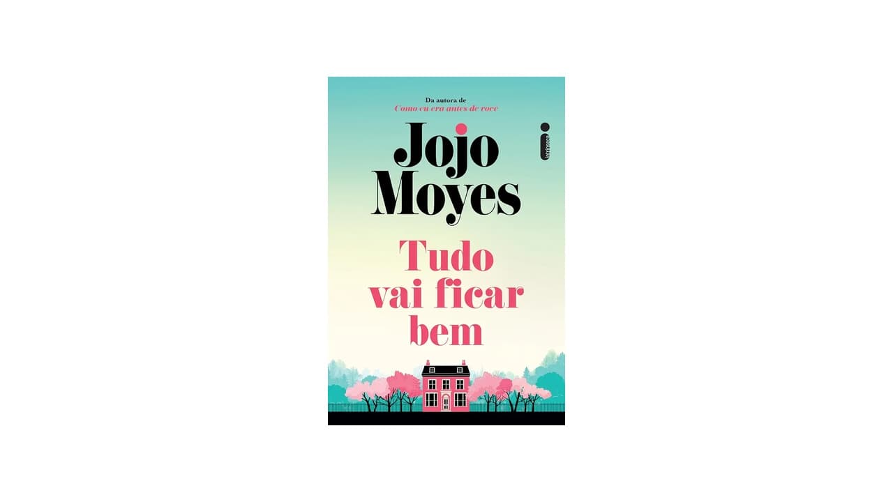 Melhor Livro da Jojo Moyes: Já Leu Esses 10 Títulos?