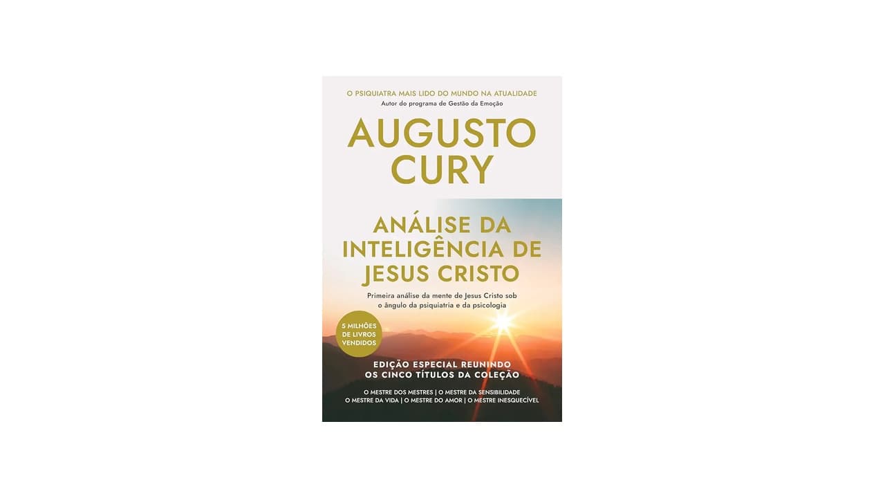 Melhor Livro de Augusto Cury: 7 Obras para Desenvolver Sua Inteligência Emocional